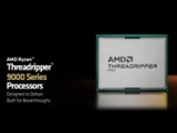 AMD推出全新锐龙Threadripper PRO 9000 WX系列处理器